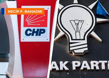 CHP halkçı, AKP adil ve ak mı?