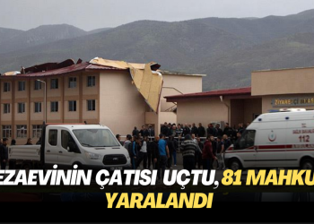 Cezaevinin çatısı uçtu, 81 mahkum yaralandı
