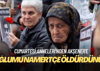 Cumartesi Anneleri’nden Akşener’e ‘mertçe cinayet’ tepkisi: Oğlumu namertçe öldürdünüz