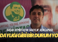 DEM Parti Eş Genel Başkan Yardımcısı Tiryaki: Başak Hanım kendi fikrini beyan ediyor. Adaylığı gibi bir durum yok