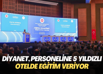 Diyanet, personeline 5 yıldızlı otelde eğitim veriyor