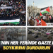 Dünya’nın her yerinde Gazze’ye destek eylemleri: ‘Soykırımı durdurun’