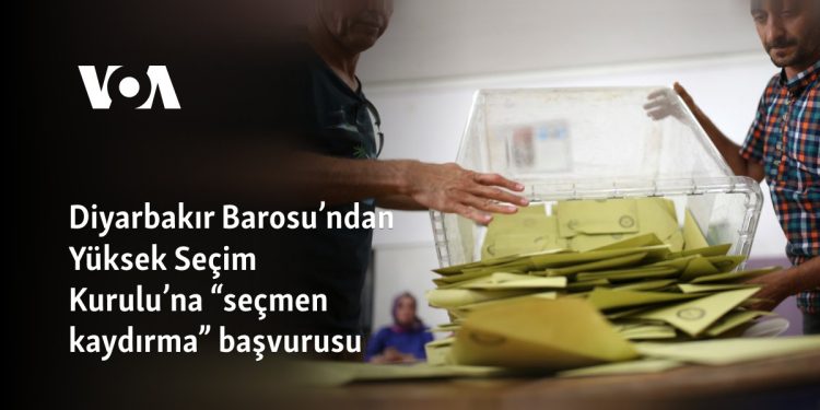 Diyarbakır Barosu’ndan Yüksek Seçim Kurulu’na “seçmen kaydırma” başvurusu