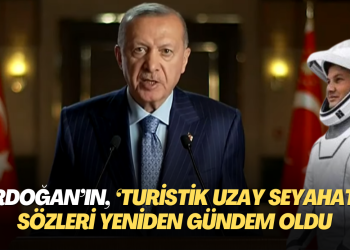 Erdoğan’ın, iki yıl önceki ‘turistik uzay seyahati’ sözleri yeniden gündem oldu