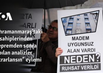 Kahramanmaraş’taki ev sahiplerinden “depremden sonra yapılan analizler tekrarlansın” eylemi