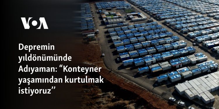 Depremin yıldönümünde Adıyaman: “Konteyner yaşamından kurtulmak istiyoruz’’