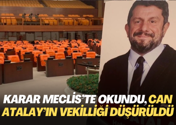 Karar Meclis’te okundu, Can Atalay’ın vekilliği düşürüldü