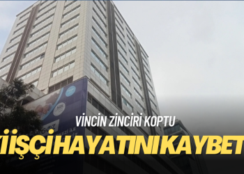 Reklam tabelası asarken vincin zinciri koptu: 2 işçi hayatını kaybetti