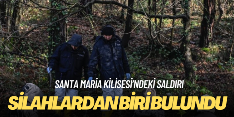 Santa Maria Kilisesi’ndeki saldırıda kullanılan silahlardan biri bulundu