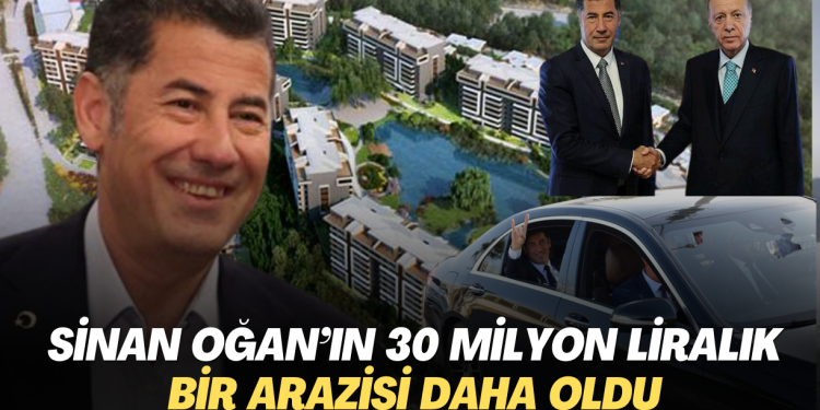 Sinan Oğan’ın 30 milyon liralık bir arazisi daha oldu