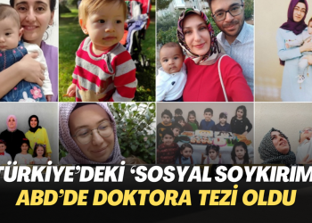 Türkiye’deki ‘sosyal soykırım’ ABD’de doktora tezi oldu