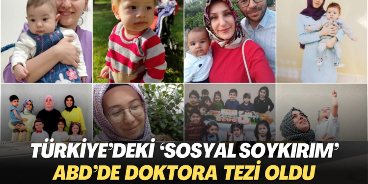 Türkiye’deki ‘sosyal soykırım’ ABD’de doktora tezi oldu