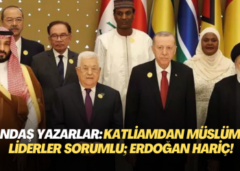 Yandaş Yeni Şafak’ın yazarlarına göre, Gazze’deki katliamdan Müslüman liderler de sorumlu; Erdoğan hariç!