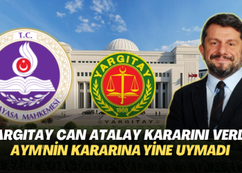 Yargıtay Can Atalay kararını verdi: AYM’nin ikinci hak ihlali kararına yine uymadı