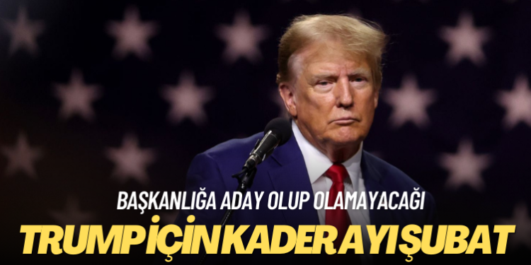 Yüksek Mahkeme 8 Şubat’ta Trump’ın başkan adayı olup olamayacağına karar verecek