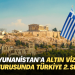 Yunanistan’a Altın Vize başvurusunda Türkiye 2. Sırada