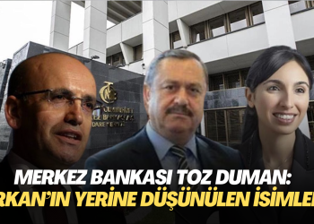 Merkez Bankası toz duman: Erkan’ın yerine düşünülen isimler kimler?