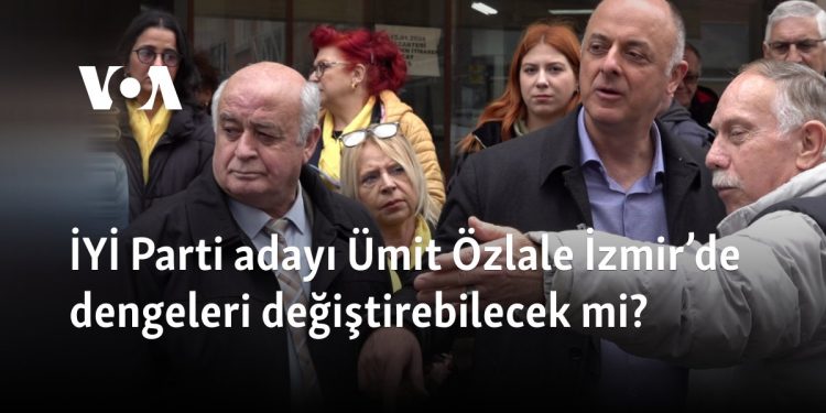 İYİ Parti adayı Ümit Özlale İzmir’de dengeleri değiştirebilecek mi?