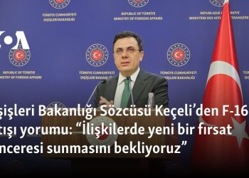Dışişleri Bakanlığı Sözcüsü Keçeli’den F-16 satışı yorumu: “İlişkilerde yeni bir fırsat penceresi sunmasını bekliyoruz”