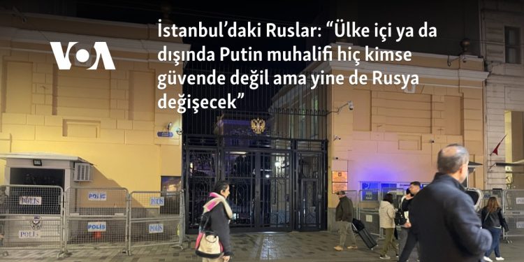 İstanbul’daki Ruslar: “Ülke içi ya da dışında Putin muhalifi hiç kimse güvende değil ama yine de Rusya değişecek”