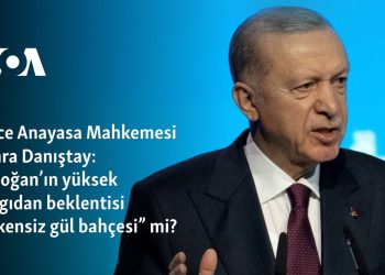Önce Anayasa Mahkemesi sonra Danıştay: Erdoğan’ın yüksek yargıdan beklentisi “dikensiz gül bahçesi” mi?