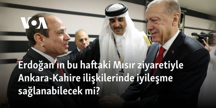 Erdoğan’ın bu haftaki Mısır ziyaretiyle Ankara-Kahire ilişkilerinde iyileşme sağlanabilecek mi?