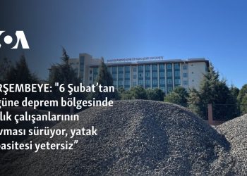 “6 Şubat’tan bugüne deprem bölgesinde sağlık çalışanlarının travması sürüyor, yatak kapasitesi yetersiz”