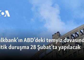 Halkbank’ın ABD’deki temyiz davasında kritik duruşma 28 Şubat’ta yapılacak