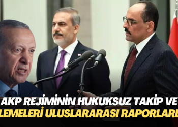 AKP rejiminin hukuksuz takip ve izlemeleri İnsan Hakları Örgütleri’nin raporlarına girdi