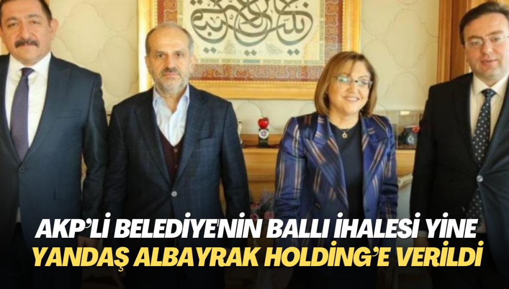 AKP’li Belediye’nin ballı ihalesi yine yandaş Albayrak Holding’e verildi