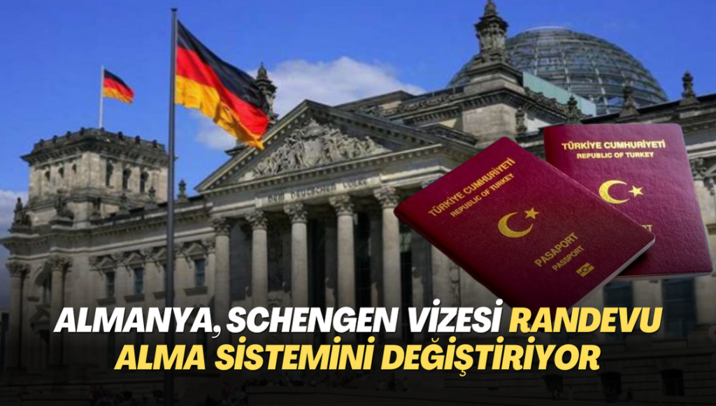 Almanya’dan, Schengen vizesi alacaklar dikkat! Randevu alma sistemi değişiyor