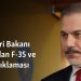 Dışişleri Bakanı Fidan’dan F-35 ve F-16 açıklaması
