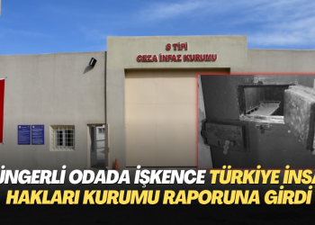Cezaevinde süngerli odada işkence Türkiye İnsan Hakları Kurumu raporuna girdi