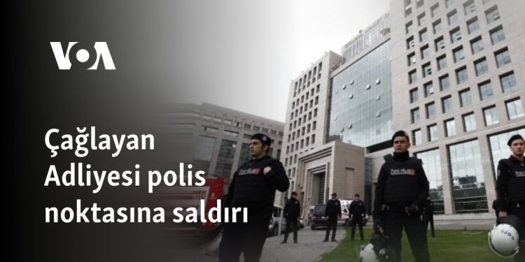 İstanbul Çağlayan Adliyesi polis noktasına saldırı