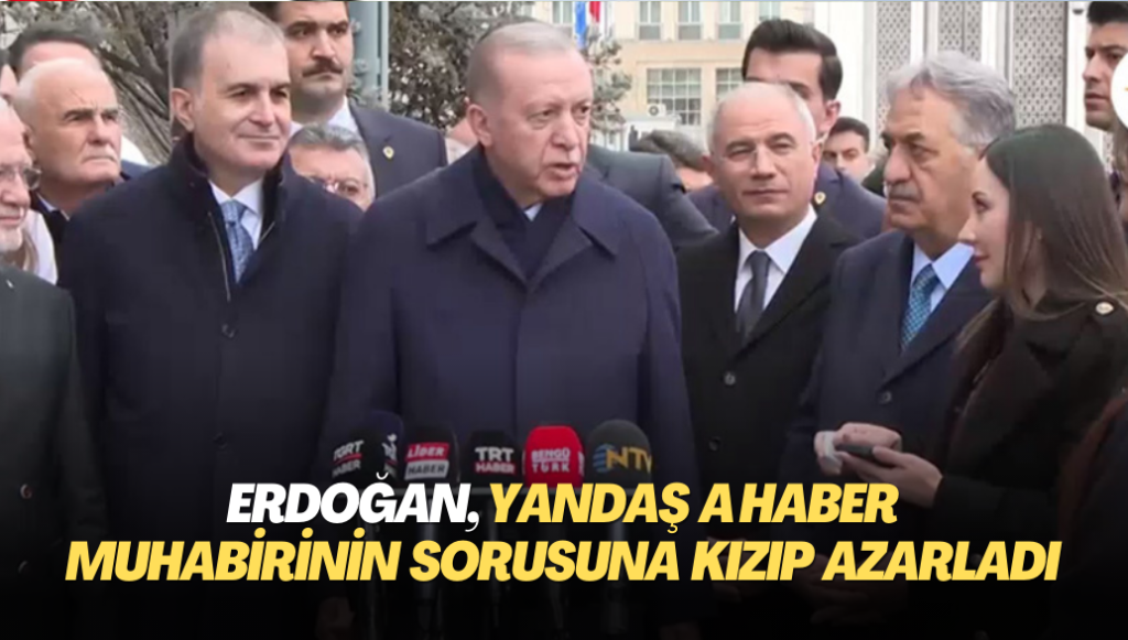 Erdoğan, yandaş A Haber muhabirinin sorusuna kızıp azarladı