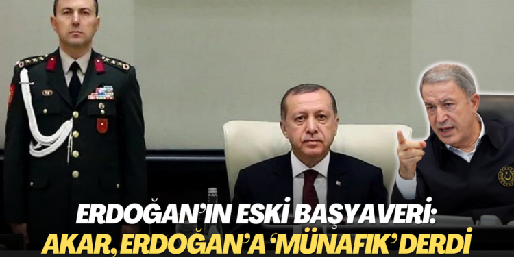Erdoğan’ın Eski Başyaveri: Hulusi Akar, Erdoğan’a ‘münafık’ derdi