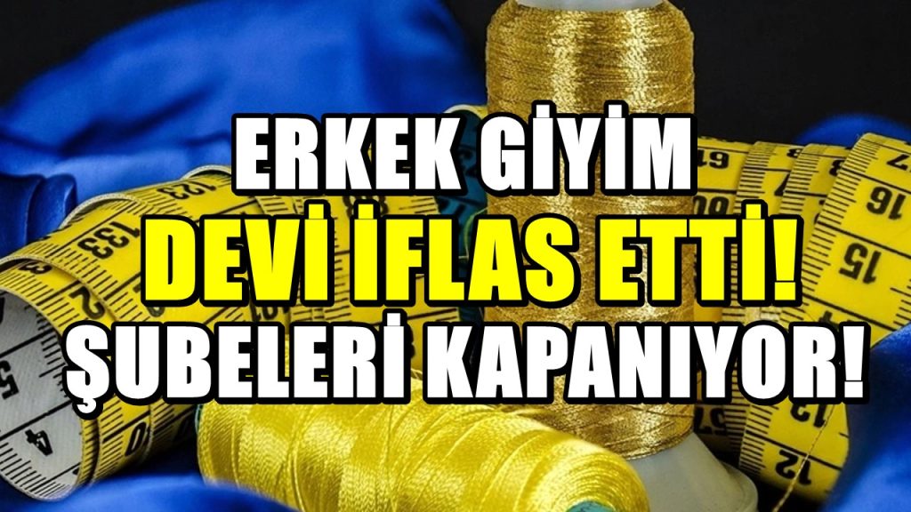 Erkek giyim devi iflas etti! İflas sonrası binlerce çalışan işsiz kaldı