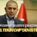Gürsel Tekin CHP’den istifa etti