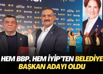 Hem BBP, hem İYİP‘ten Belediye Başkan adayı oldu