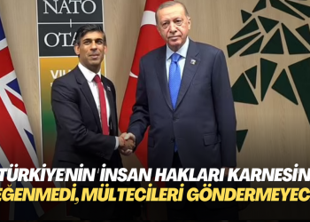 İngiltere, Türkiye’nin ‘insan hakları karnesi’ni beğenmedi, mültecileri göndermeyecek