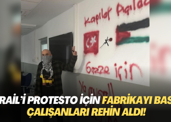 İsrail’i protesto için fabrikayı basıp çalışanları rehin aldı!