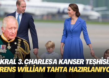 Kral 3. Charles’a kanser teşhisi: Galler Prensi William tahta hazırlanıyor