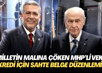 Milletin gasp edilen malına çöken MHP vekili Levent Uysal, kredi çekmek için sahte belge düzenlemiş!