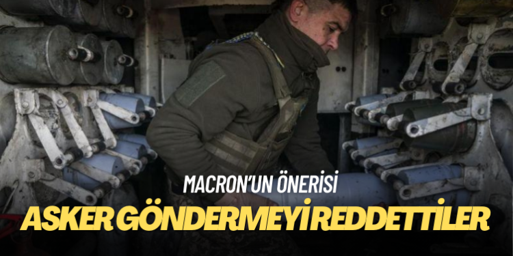 NATO ülkeleri, Macron’un Ukrayna’ya asker göndermeyi gündeme alma önerisini reddetti