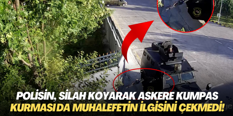 Polisin, Jandarma’nın bahçesine silah atarak askere kumpas kurması da muhalefetin ilgisini çekmedi!