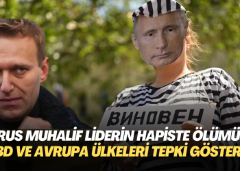 Rus muhalif lider Navalni’nin cezaevinde ölümü: ABD ve Avrupa ülkeleri tepki gösterdi