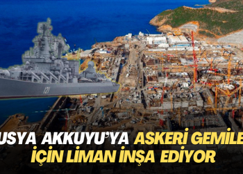 Rusya Akkuyu’ya askeri gemileri için liman inşa ediyor