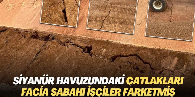 Siyanür havuzundaki çatlakları facia sabahı işçiler farkedip uyarmış