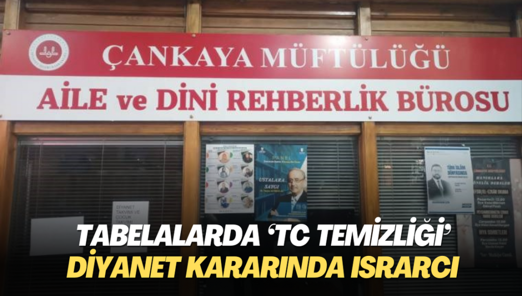 Tabelalarda ‘TC temizliği’: Diyanet 2013 yılındaki kararında ısrarcı