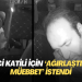 Taksici katili için ‘ağırlaştırılmış müebbet’ istendi
